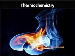 Thermochemistry